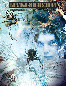 Piracy is Liberation 008: Spiders pt 1 Piracy is Liberation 008: Spiders pt 1 -cover by Susanne Johansson